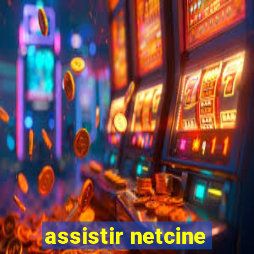 assistir netcine